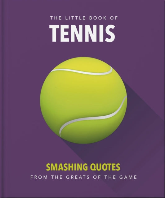 Little Book Of Tennis By Orange Hippo!