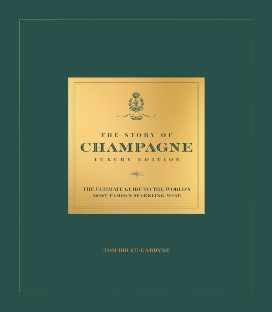 Story Of Champagne Luxury Edition By Bruce-gardyne, Tom