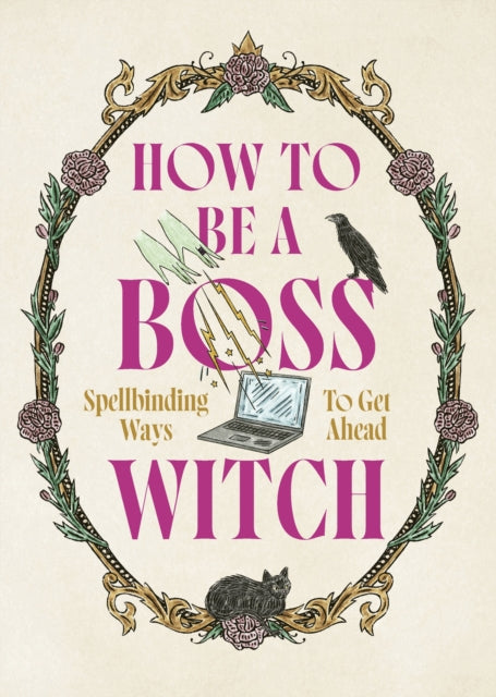 How To Be A Boss Witch
