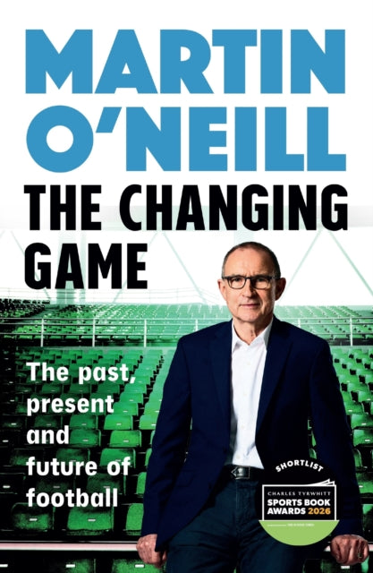 Changing Game By O'neill, Martin