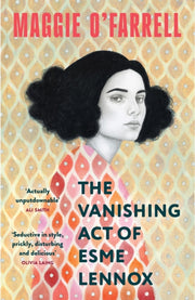 Vanishing Act Of Esme Lennox By O'farrell, Maggie