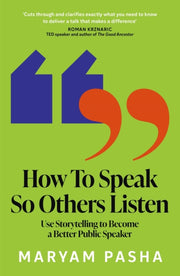 How To Speak So Others Will Listen By Pasha, Maryam