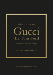 Little Book Of Gucci By Tom Ford By Graves, Laia Farran