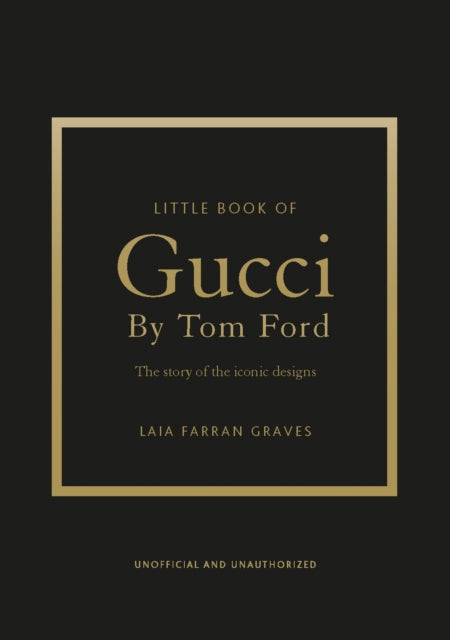 Little Book Of Gucci By Tom Ford By Graves, Laia Farran