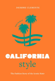 Little Book Of California Style By Clemente, Deirdre