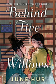 Behind Five Willows By Hur, June