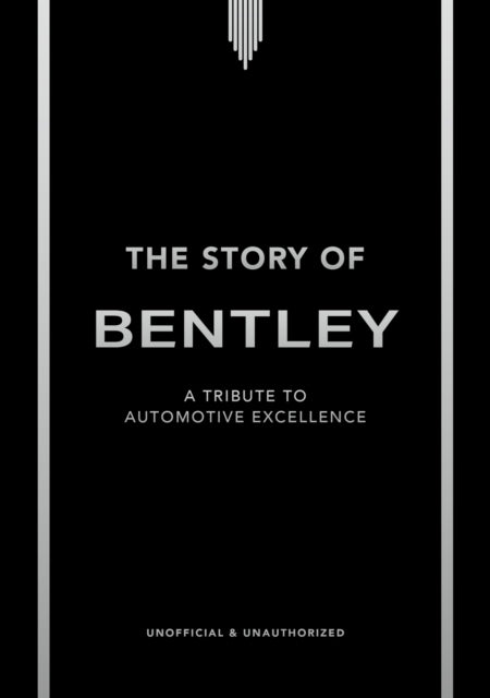 Story Of Bentley By Codling, Stuart