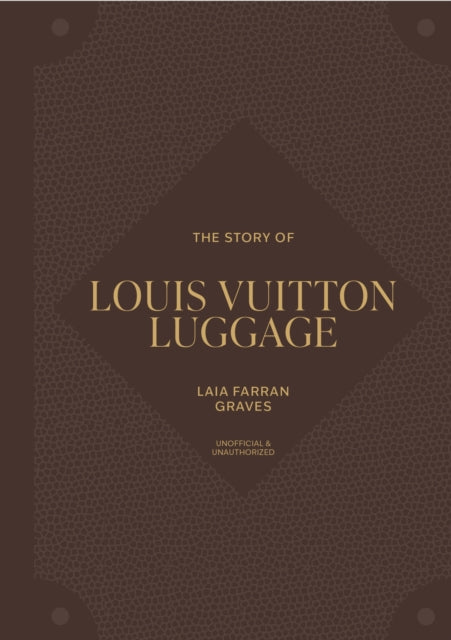 Story Of Louis Vuitton Luggage By Graves, Laia Farran