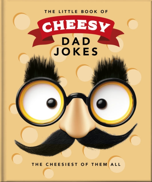 Little Book Of Cheesy Dad Jokes By Oh