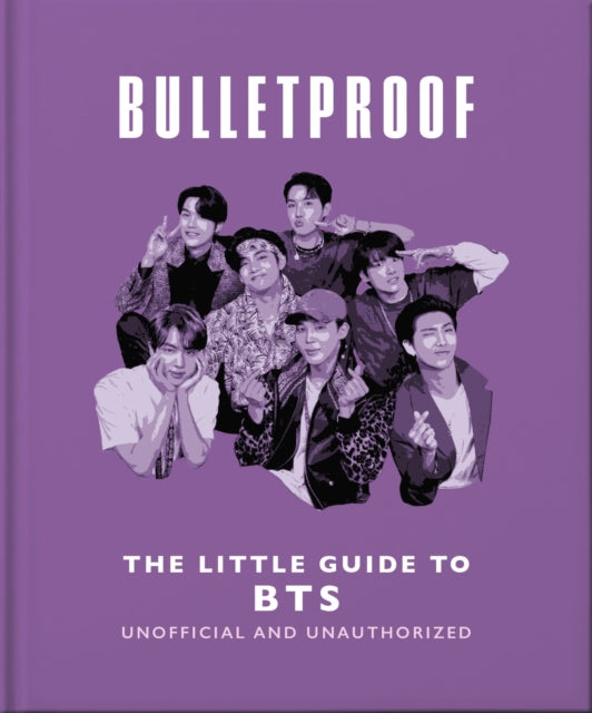 Bulletproof The Little Guide To Bts