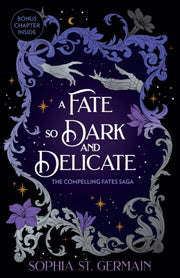 Fate So Dark And Delicate By Germain, Sophia St