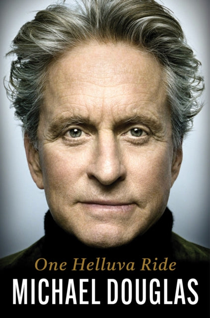 One Helluva Ride By Douglas, Michael