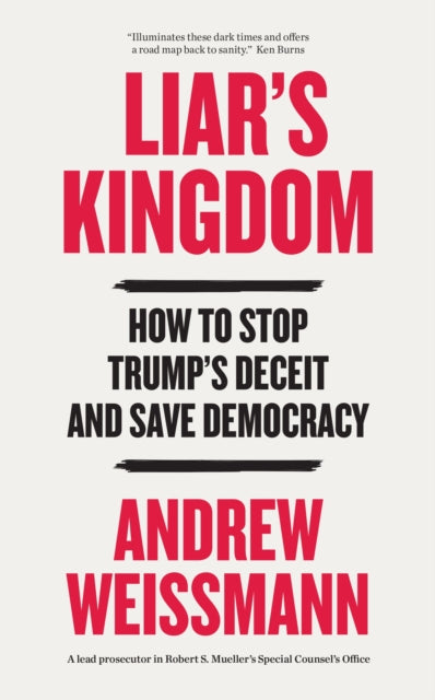 Liars Kingdom By Weissmann, Andrew