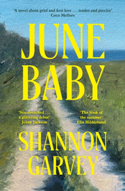 June Baby By Garvey, Shannon
