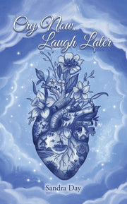 Cry Now Laugh Later By Day, Sandra