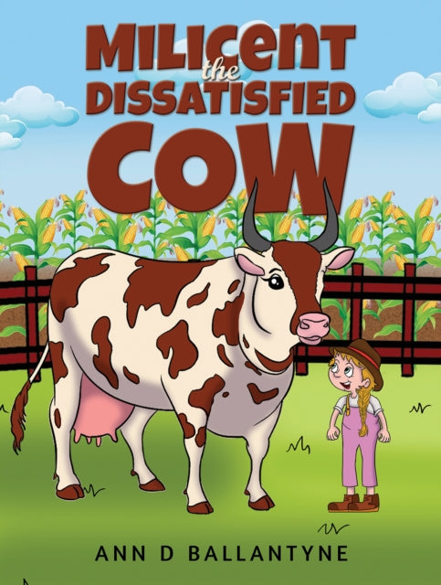 Milicent The Dissatisfied Cow By Ballantyne, Ann D
