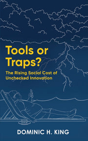 Tools Or Traps By King, Dominic H.