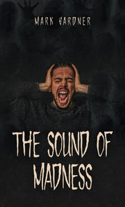 Sound Of Madness By Gardner, Mark