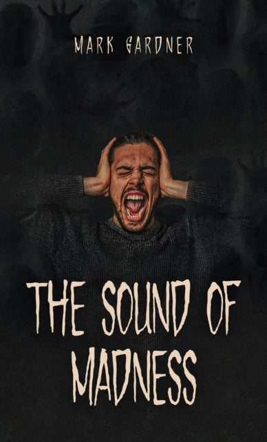 Sound Of Madness By Gardner, Mark