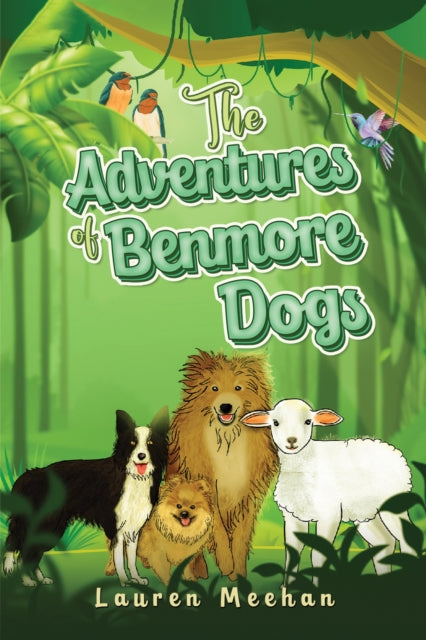 Adventures Of Benmore Dogs