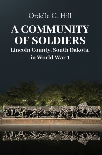 Community Of Soldiers By Hill, Ordelle G.
