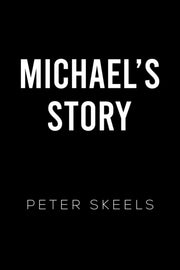 Michaels Story