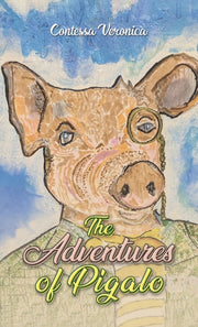 Adventures Of Pigalo By Veronica, Contessa