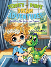 Sebbies & Dinos Dream Adventures By Colledge, Laura