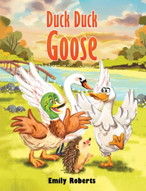 Duck Duck Goose By Roberts, Emily
