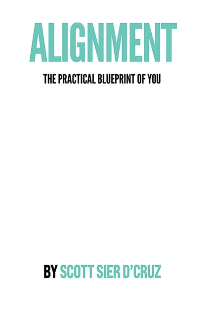 Alignment The Practical Blueprint Of You