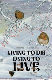 Living To Die Dying To Live