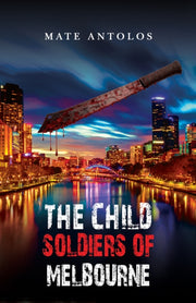 Child Soldiers Of Melbourne