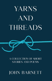 Yarns & Threads By Barnett, John