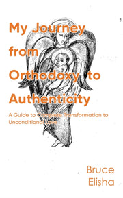 My Journey From Orthodoxy To Authenticit