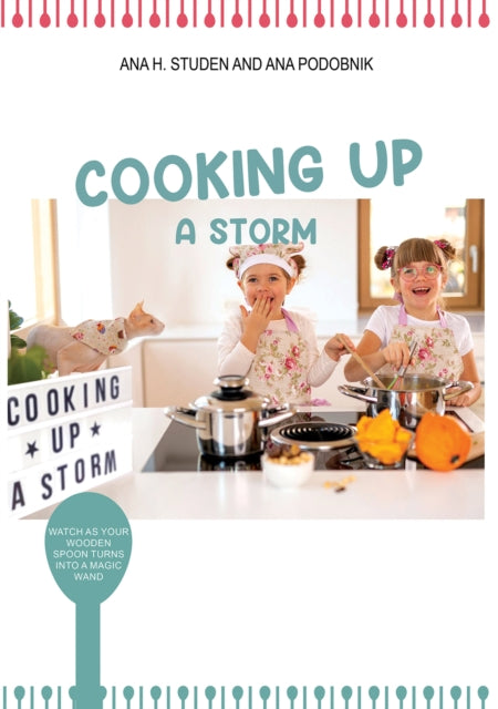Cooking Up A Storm By H. Studen, Ana
