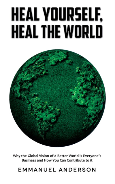 Heal Yourself Heal The World