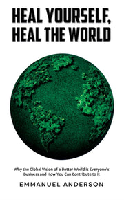 Heal Yourself Heal The World