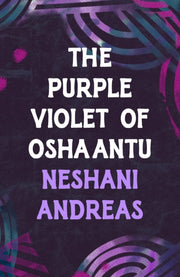 Purple Violet Of Oshaantu The By Andreas Neshani