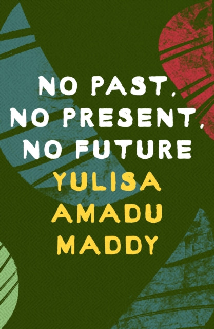 No Past No Present No Future