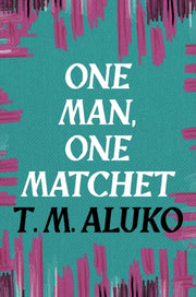 One Man One Matchet