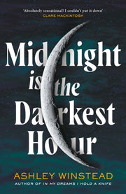 Midnight Is The Darkest Hour