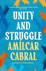 Unity & Struggle By Cabral, Amilcar