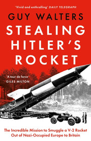 Stealing Hitlers Rocket