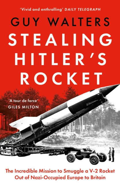 Stealing Hitlers Rocket