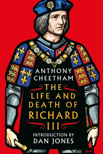 Life & Death Of King Richard Iii