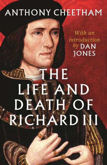 Life & Death Of Richard Iii By Cheetham, Anthony