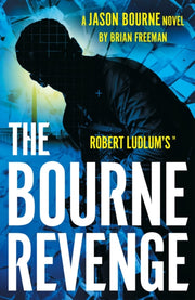 Robert Ludlums The Bourne Revenge By Freeman, Brian