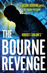 Robert Ludlums The Bourne Revenge By Freeman, Brian