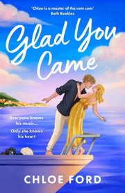 Glad You Came By Chloe Ford