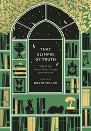 That Glimpse Of Truth: The 100 Finest Sn By David Miller